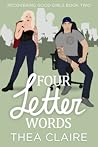 Four Letter Words by Thea Claire