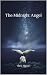 The Midnight Angel (The Ang...