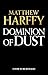 Dominion of Dust: an exciti...