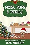 Pizza, Pups & Perils