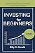INVESTING FOR BEGINNERS 2025 by BILLY C. GERALD