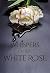 Whispers of the White Rose by J.C.  Kane