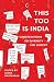 This Too Is India by Githa Hariharan