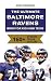 The Ultimate Baltimore Ravens Book For Kids And Teens by John        Stevenson