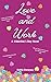 Love and Work by Dahlia Dempsey