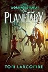 Book cover for Planetary (Wormhole Mana Book 3)