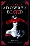 A Dowry of Blood ...