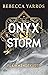Onyx Storm (Flammengeküsst, #3)