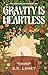 Gravity Is Heartless (The Heartless Series, #1)