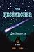 The Researcher: A Novella