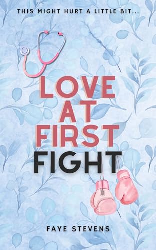 Love at First Fight (Kindle Edition)