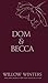 Dom & Becca Dirty Dom (Discreet) by Willow Winters