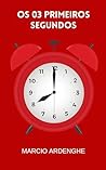 Os 3 Primeiros Se...