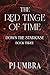 The Red Tinge of Time by PJ Umbra
