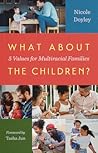 What about the Children?: Five Values for Multiracial Families