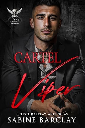 Cartel Viper: Javier (The Cartel Brotherhood #2)
