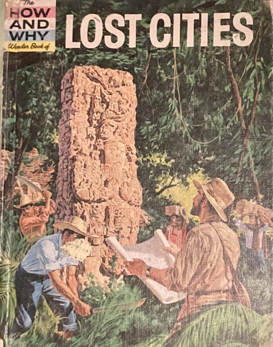 The How and Why Wonder Book of Lost Cities
