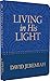 Living in His Light
