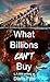 What Billions Can't Buy by Diana Fyre