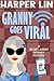 Granny Goes Viral (Secret A...