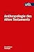 Anthropologie des Alten Testaments (Grundwissen Theologie) (German Edition)