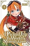 I Picked Up This World's Strategy Guide, Vol. 1 by atchi ai