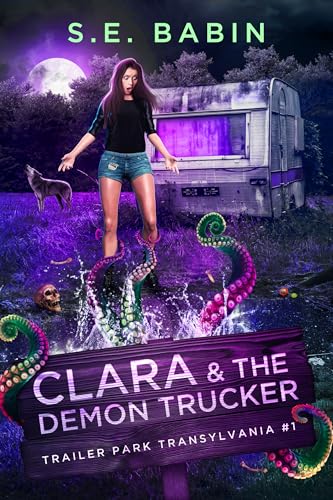 Clara & the Demon Trucker (Trailer Park Transylvania #1)
