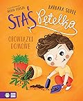 Staś Pętelka. Obowiązki domowe