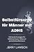 Selbstfürsorge für Männer m...