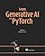 Learn Generative AI with PyTorch: Build GANs, transformers, and diffusion models