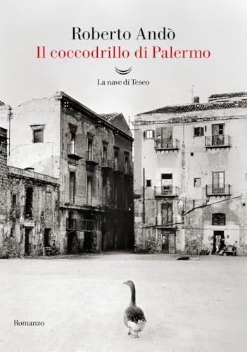 Il coccodrillo di Palermo (Italian Edition)