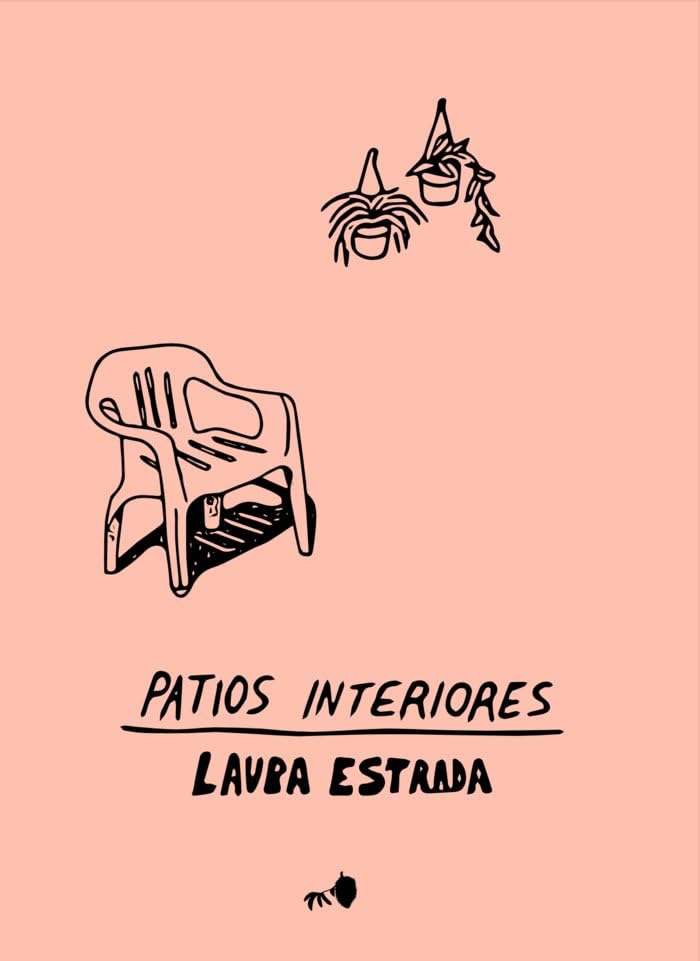 Portada de Patios interiores, de Laura Estrada Márquez