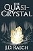 The Quasi-Crystal (The Wand...