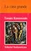 La casa grande by Tamara Kamenszain La casa grande by Tamara Kamenszain