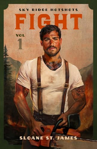 Fight (Sky Ridge Hotshots, #1)