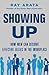 Showing Up: How Men Can Become Effective Allies in the Workplace