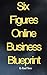 Six Figures Online Business...