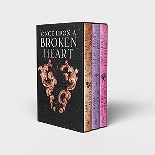 Once Upon a Broken Heart Series Hardcover Boxed Set: Once Upon a Broken Heart, The Ballad of Never After, A Curse for True Love
