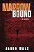Marrowbound by Jared Walz