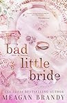 Bad Little Bride:...