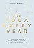 The Yoga Happy Year by Hannah Barrett