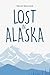 Lost in Alaska