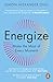 Energize: Make the Most of Every Moment