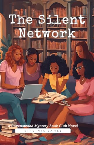The SIlent Network: A Ravenswood Mystery Book Club Novel (Kindle Edition)