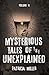 Mysterious Tales of the Unexplained, Volume 4 by Patricia Miller Mysterious Tales of the Unexplained, Volume 4 by Patricia Miller