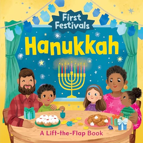 First Festivals: Hanukkah: A Lift-the-Flap Book (Board Book)