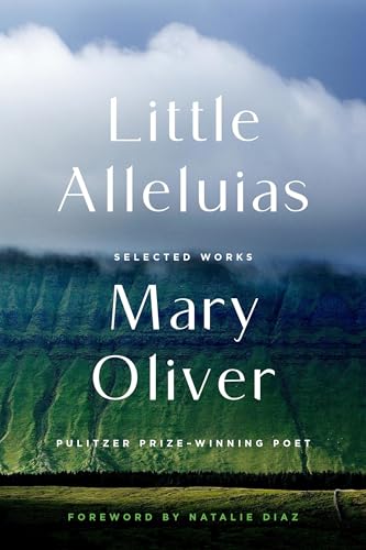 Little Alleluias: Collected Poetry and Prose (Paperback)