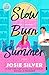 Slow Burn Summer: A Novel