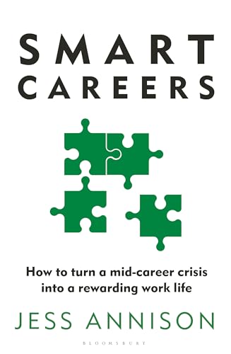 Smart Careers: How to turn a mid-career crisis into a rewarding work life (Paperback)
