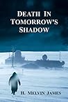 Death in Tomorrow's Shadow